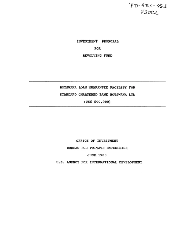Investment proposal for revolving fund : Botswana loan guarantee facility [LGF] for Standard Chartered Bank Botswana Ltd.