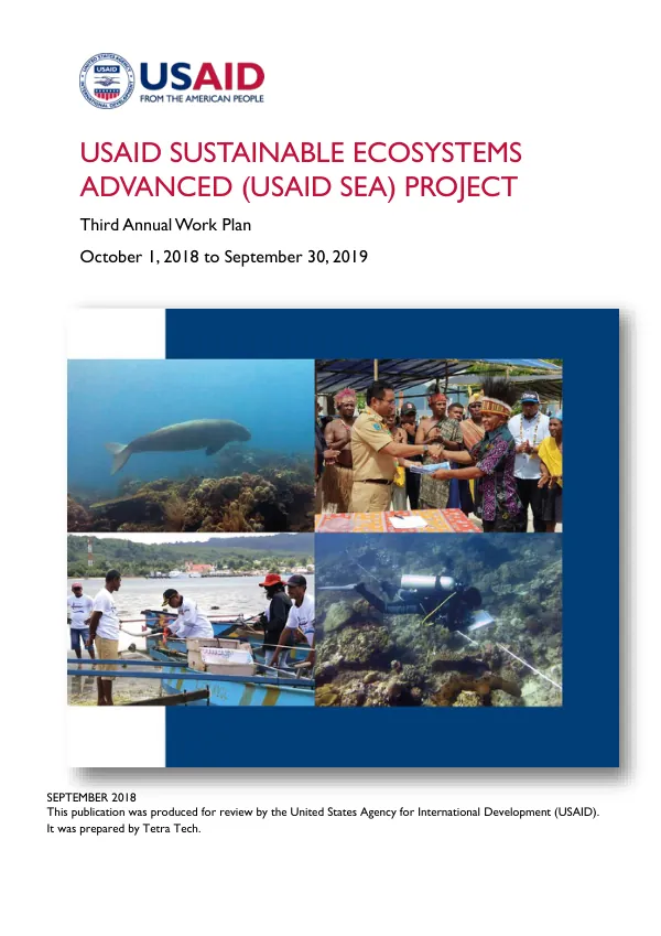 USAID SUSTAINABLE ECOSYSTEMS ADVANCED (USAID SEA) PROJECT Third Annual Work Plan