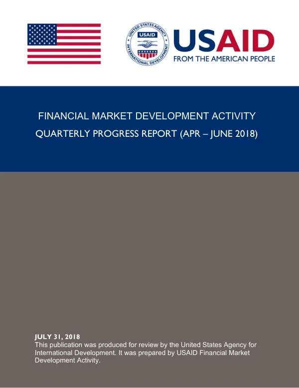 Financial Market Development Activity Quarterly Progress Report (Apr – June 2018)