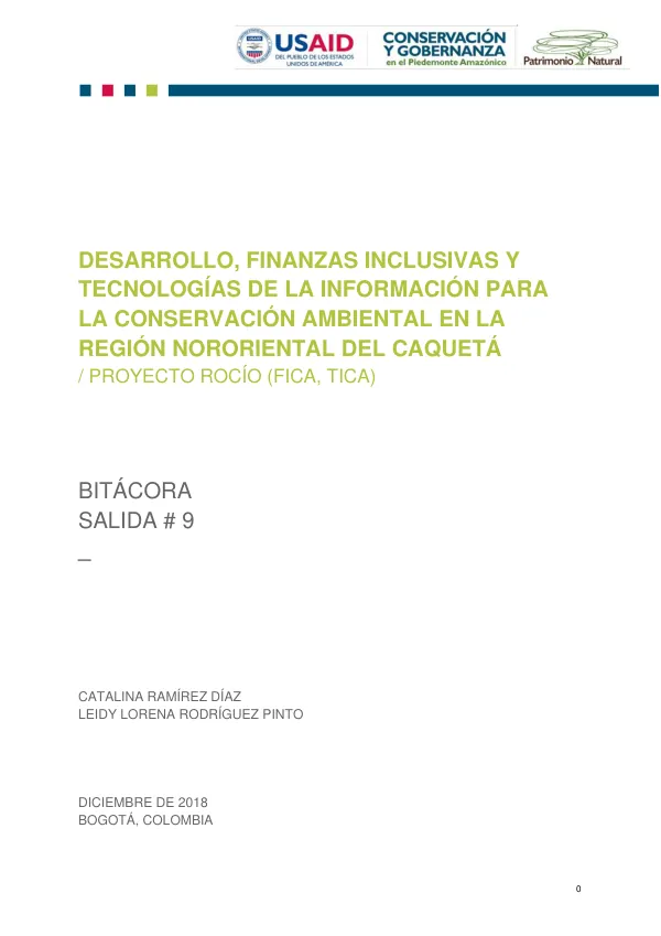 Desarrollo, Finanzas Inclusivas y Técnicas de la Información para la Conservación Ambiental en la Región Nororiental del Caquetá / Proyecto Rocío