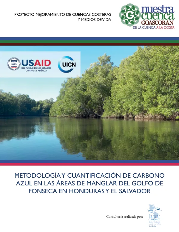 Metodología y Cuantificación de Carbono Azul en las Áreas de Manglar del Golfo de Fonseca en Honduras y El Salvador
