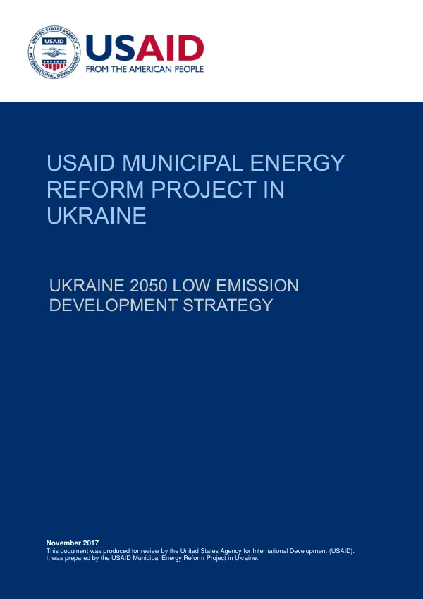 USAID MUNICIPAL ENERGY REFORM PROJECT IN UKRAINE UKRAINE 2050 LOW EMISSION DEVELOPMENT STRATEGY