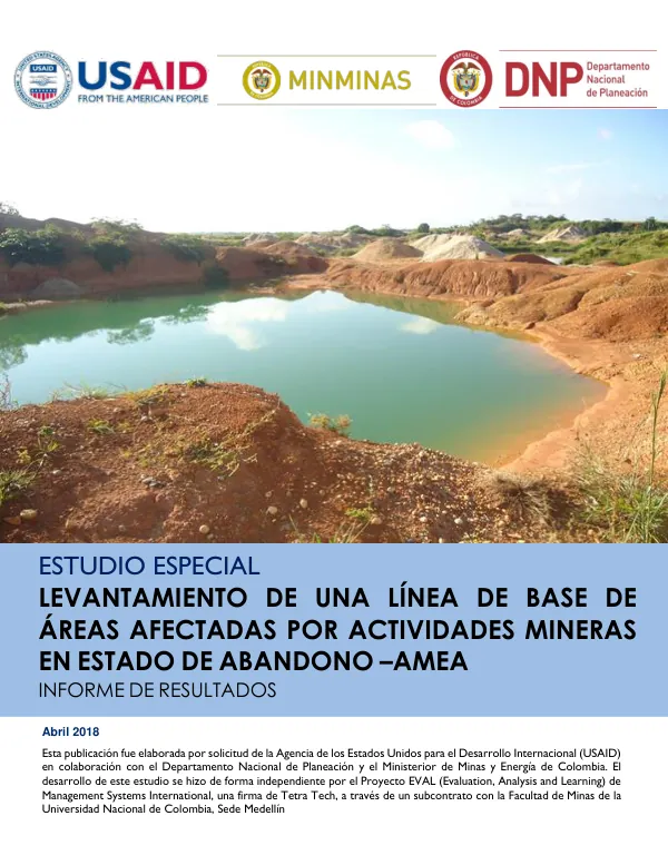 Estudio Especial: Levantamiento de una Línea de Base de Áreas Afectadas por Actividades Mineras en Estado de Abandono – AMEA