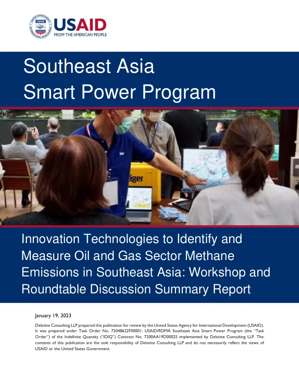 Innovation Technologies to Identify and Measure Oil and Gas Sector Methane Emissions in Southeast Asia: Workshop and Roundtable Discussion Summary Report