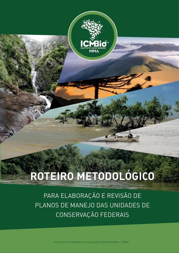 Roteiro Metodológico para Elaboração e Revisão de Planos de Manejo das Unidades de Conservação Federais