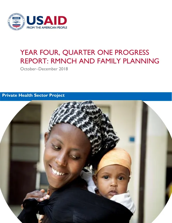 Year Four, Quarter One Progress Report: RMNCH and Family Planning (October – December 2018)