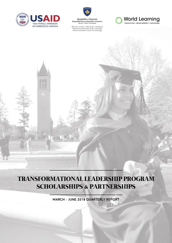 TRANSFORMATIONAL LEADERSHIP PROGRAM SCHOLARSHIPS & PARTNERSHIPS MARCH – JUNE 2018 QUARTERLY REPORT