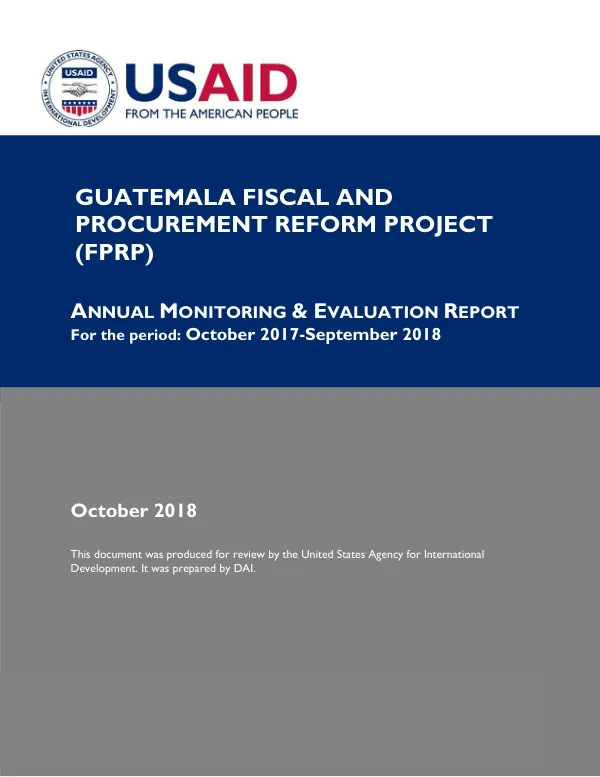 Annual Monitoring & Evaluation Report for the Fiscal and Procurement Reform Project (FPRP) in Guatemala