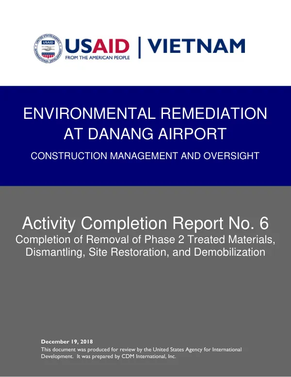 Activity Completion Report No. 6: Completion of Removal of Phase 2 Treated Materials, Dismantling, Site Restoration, and Demobilization