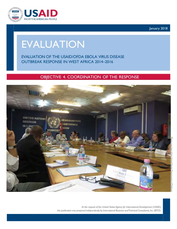 Evaluation of the USAID/OFDA Ebola Virus Disease Outbreak Response in West Africa 2014-2016: Objective 4, Coordination of the Response