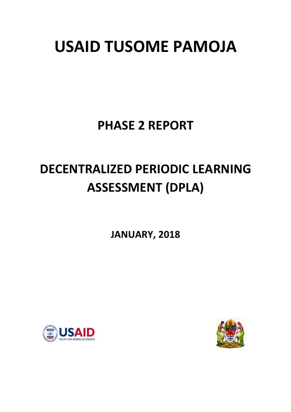 USAID Tusome Pamoja Phase 2 Report Decentralized Periodic Learning Assessment (DPLA)