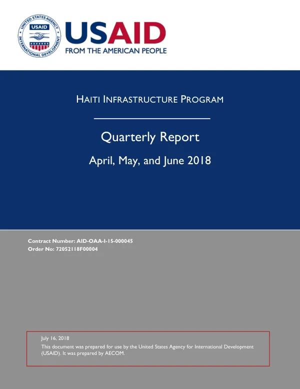 Haiti Infrastructure Program Quarterly Report – April, May, and June 2018