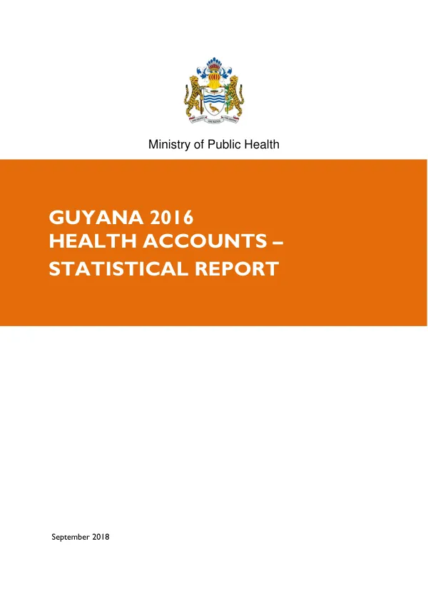 Guyana 2016 Health Accounts Statistical Report