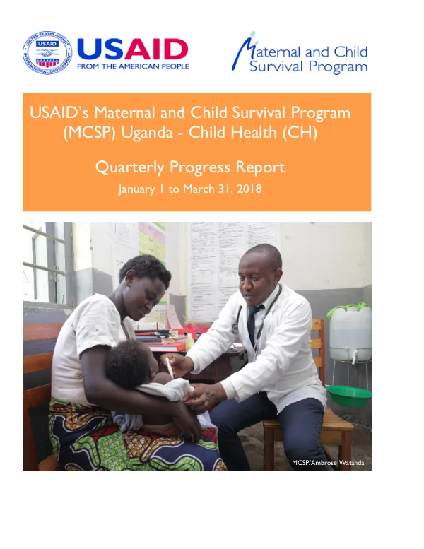 USAID’s Maternal and Child Survival Program (MCSP) Uganda - Child Health (CH) Quarterly Progress Report