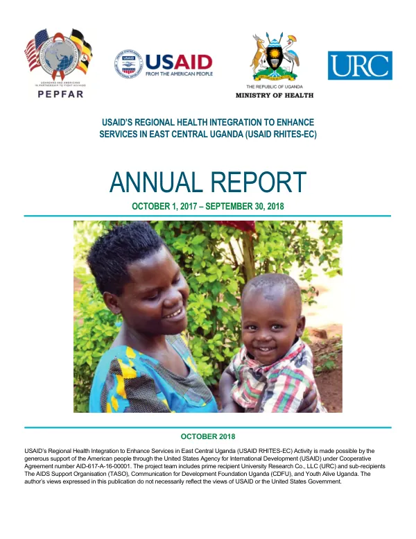 USAID’s Regional Health Integration to Enhance Services in East Central Uganda (USAID RHITES-EC), Annual Report October 1, 2017 – September 30, 2018