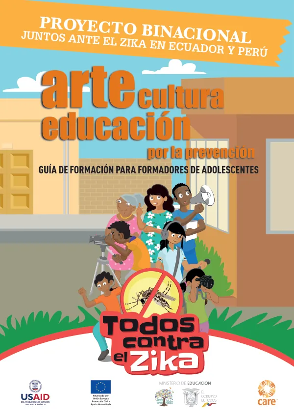 Guía de Formación para Formadores de Adolescentes: Proyecto Binacional Juntos ante el Zika en Ecuador y Perú