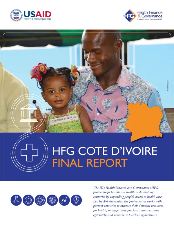 Health Finance and Governance Project (HFG) Cote d'Ivoire Final Report 2012-2018