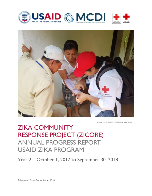 Zika Community Response Project (ZICORE) Annual Progress Report Year 2 – October 1, 2017 to September 30, 2018