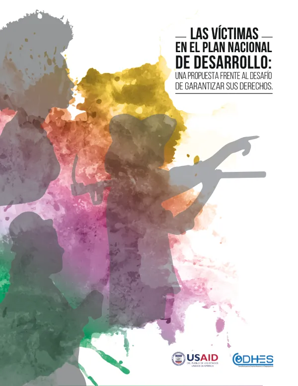 Las Víctimas en el Plan Nacional de Desarrollo: una propuesta frente al desafío de garantizar sus derechos