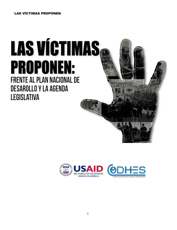 Las Víctimas Proponen: Contribuciones al Plan Nacional de Desarrollo para la Atención Prioritaria de la Agenda de las Víctimas
