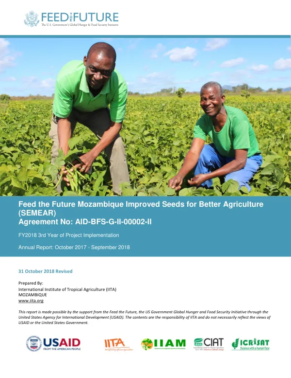 Annual Report: October 2017 - September 2018 for Feed the Future Mozambique Improved Seeds for Better Agriculture (SEMEAR)