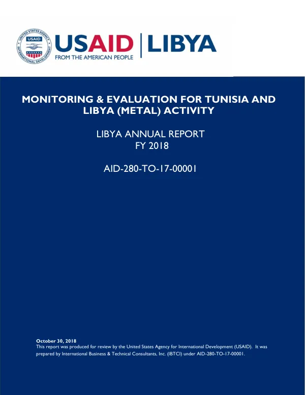 Libya Annual Report FY 2018 – Monitoring & Evaluation for Tunisia and Libya (METAL) Activity