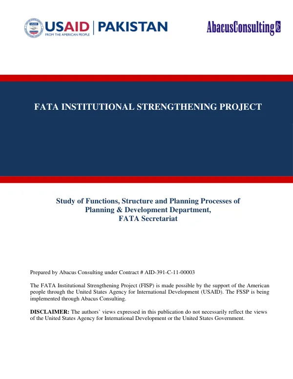 FATA Institutional Strengthening Project: Study of Functions, Structure and Planning Processes of Planning and Development, FATA Secretariat
