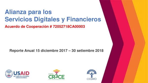 Reporte Anual 15 diciembre 2017 – 30 setiembre 2018 de la Alianza para los Servicios Digitales y Financieros
