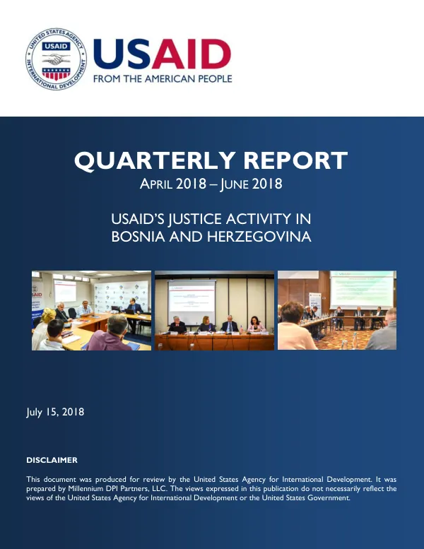 USAID's Justice Activity in Bosnia and Herzegovina, Quarterly Report, April – June 2018
