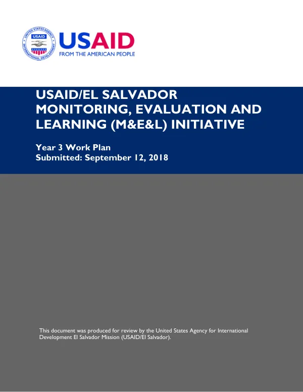 Year 3 Work Plan: USAID/El Salvador Monitoring, Evaluation and Learning (M&E&L) Initiative