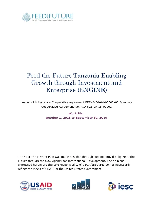 Feed the Future Tanzania Enabling Growth through Investment and Enterprise Program (ENGINE) Third Annual Work Plan