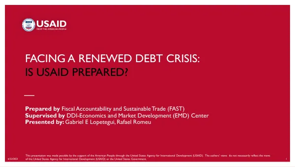 FACING A RENEWED DEBT CRISIS: IS USAID PREPARED?