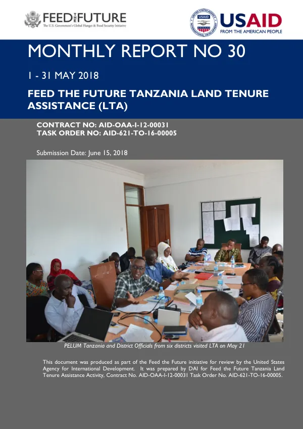 Feed the Future, USAID Tanzania Land Tenure Assistance (LTA) Monthly Report May 2018