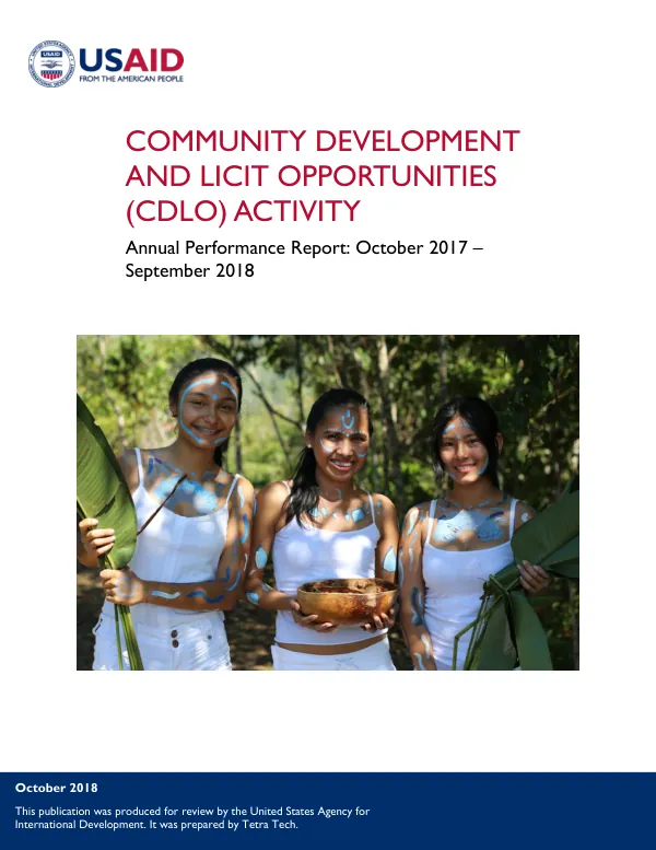 Community Development and Licit Opportunities (CDLO) Activity Annual Performance Report FY2018