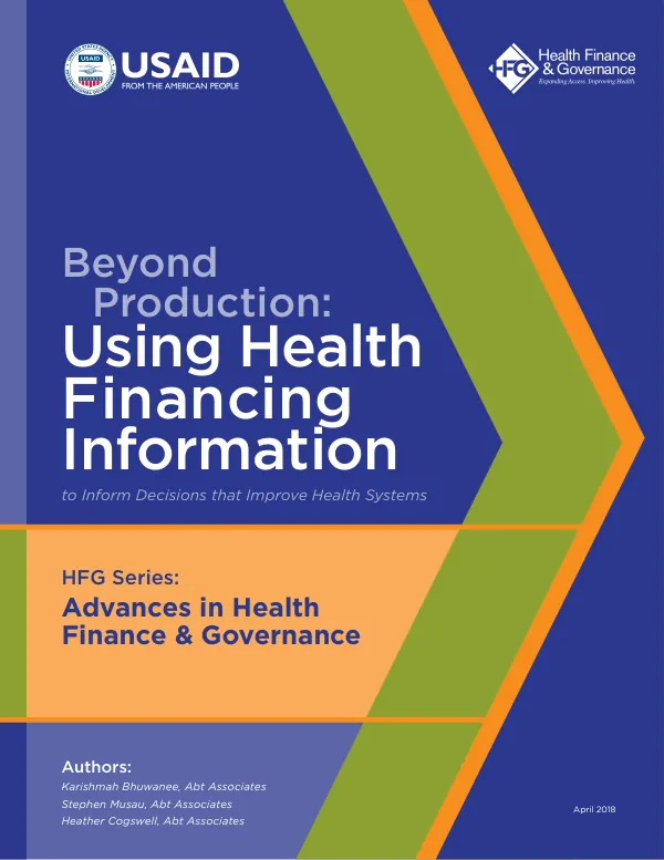 Beyond Production: Using Health Financing Information to Inform Decisions that Improve Health Systems