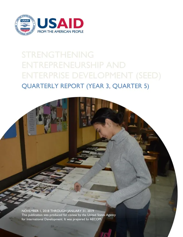 Strengthening Entrepreneurship and Enterprise Development (SEED) Quarterly Report (Year 3, Quarter 5)