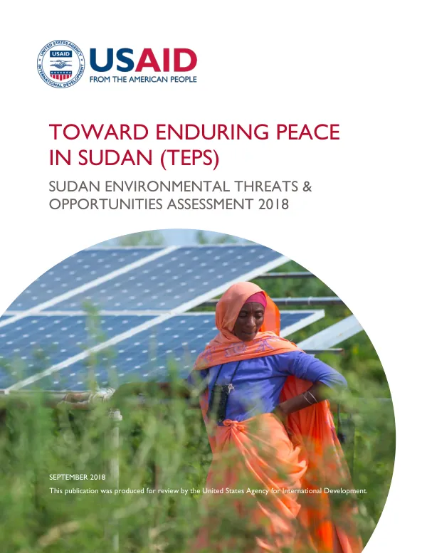 Sudan Environmental Threats & Opportunities Assessment 2018 | Towards Enduring Peace in Sudan (TEPS)
