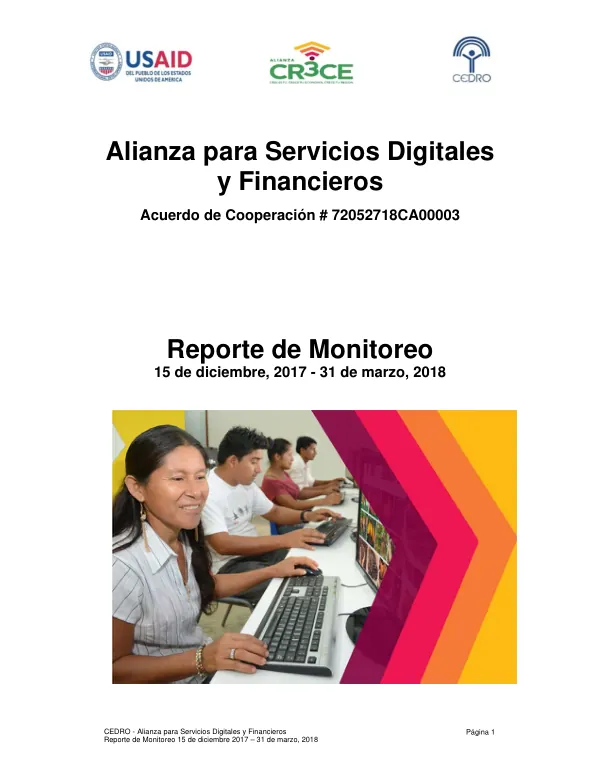 Reporte de Monitoreo 15 de diciembre 2017 – 31 de marzo, 2018: Alianza para Servicios Digitales y Financieros