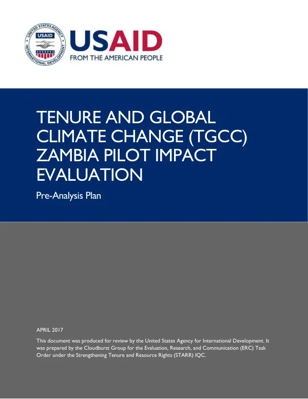Tenure and Global Climate Change (TGCC) Zambia Pilot Impact Evaluation Pre-Analysis Plan