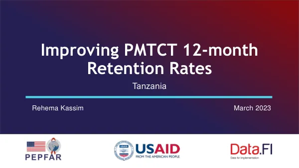 Improving PMTCT 12-month Retention Rates in Tanzania