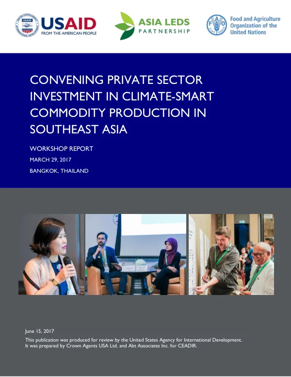Convening Private Sector Investment in Climate-Smart Commodity Production in Southeast Asia: Workshop report