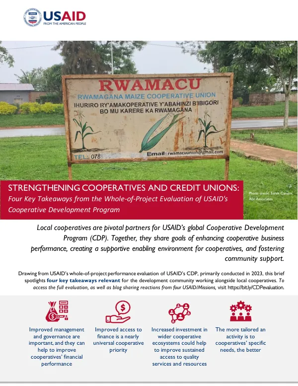STRENGTHENING COOPERATIVES AND CREDIT UNIONS: Four Key Takeaways from the Whole-of-Project Evaluation of USAID's Cooperative Development Program