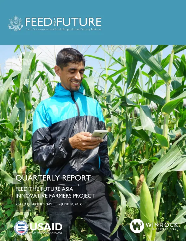 Quarterly Report: Feed the Future Asia Innovative Farmers Project, Year 2 Quarter 3 (April 1 – June 30, 2017)