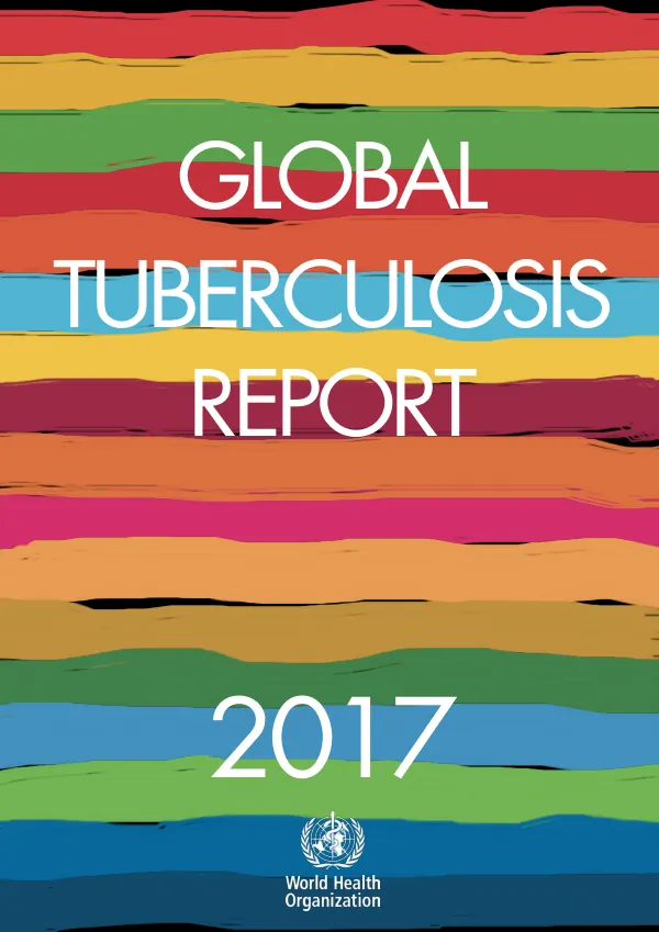 Global Tuberculosis Report 2017
