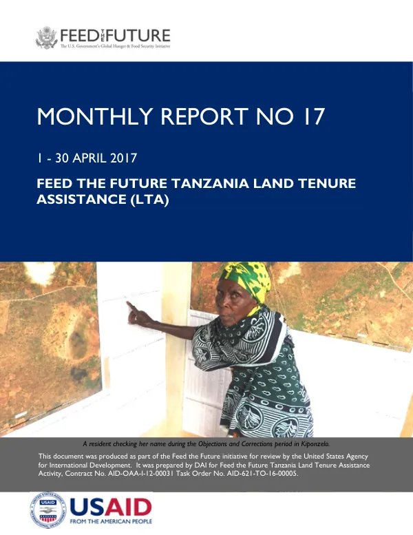 Feed the Future Tanzania Land Tenure Assistance (LTA) LTA Monthly Report - April 2017