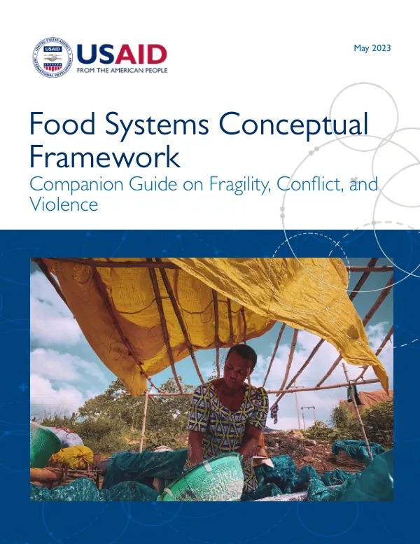 Food Systems Conceptual Framework: Companion Guide on Fragility, Conflict, and Violence
