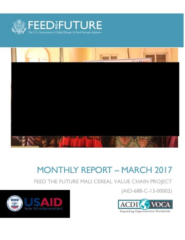 MONTHLY REPORT MARCH 2017 FEED THE FUTURE MALI CEREAL VALUE CHAIN PROJECT
