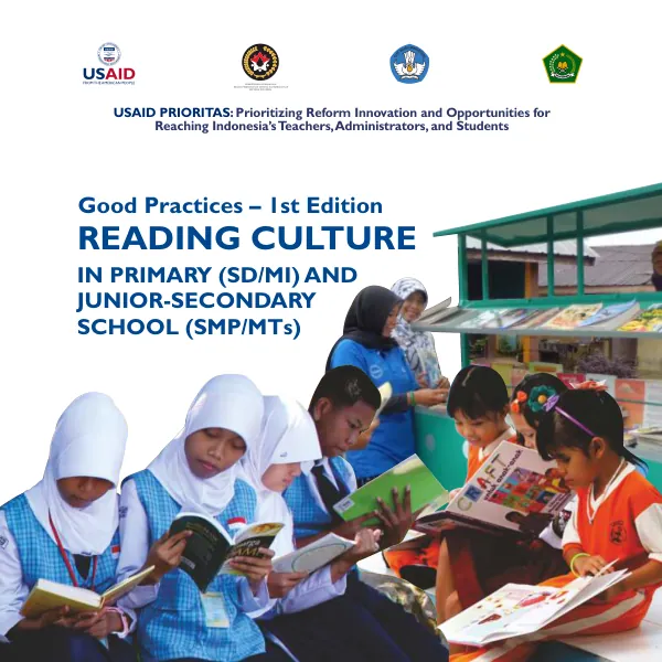 Good Practices – 1st Edition: Developing a Reading Culture in Primary and Junior Secondary Schools in Indonesia