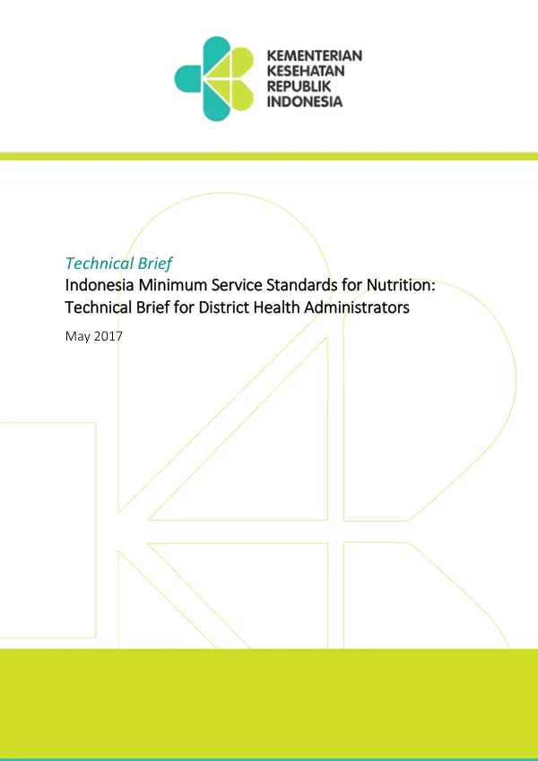 Indonesia Minimum Service Standards for Nutrition: Technical Brief for District Health Administrators