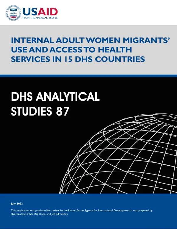 Internal Adult Women Migrants’ Use and Access to Health Services in 15 DHS Countries